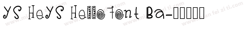 YS HeYS HelloFont Ba字体转换